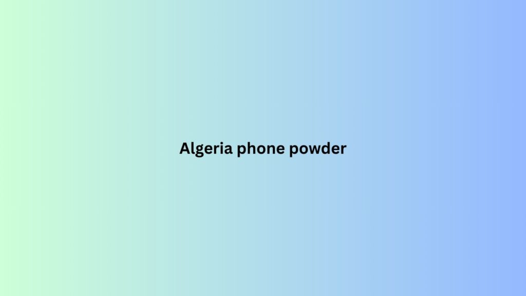 Algeria phone powder