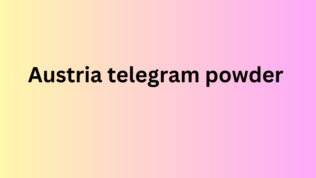 Austria telegram powder