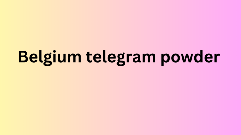 Belgium telegram powder