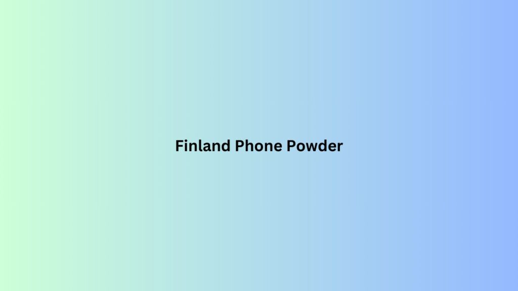 Finland Phone Powder