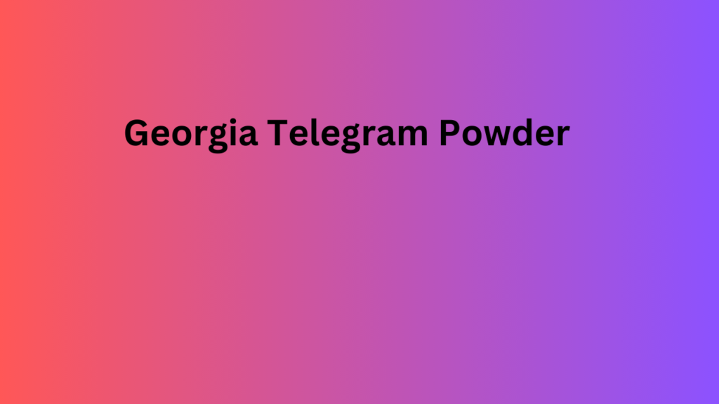 Georgia Telegram Powder