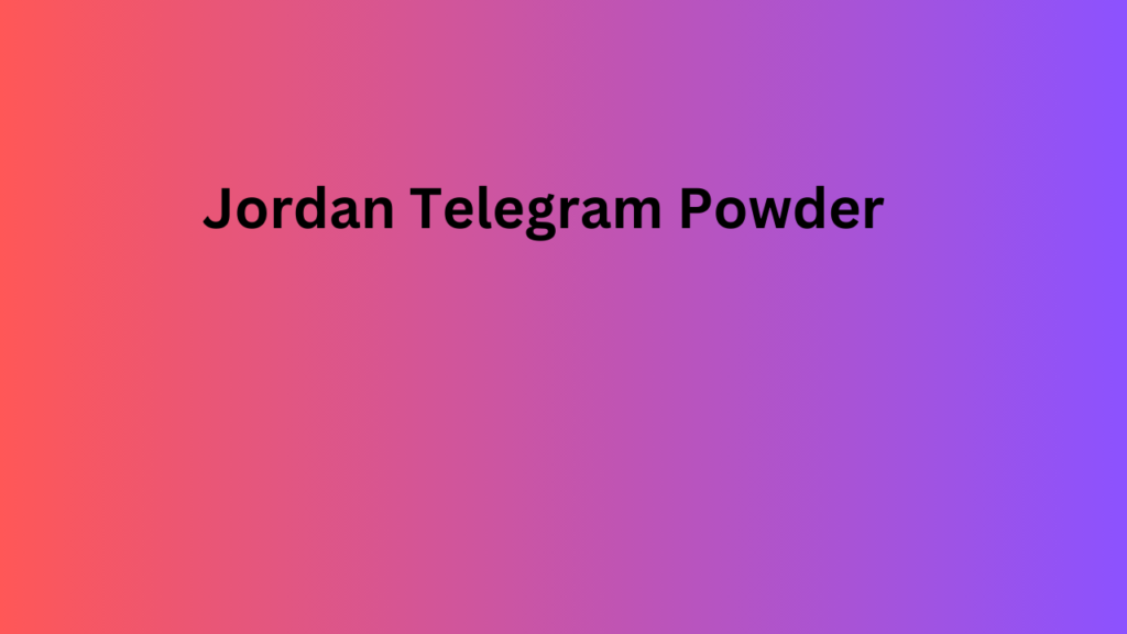 Jordan Telegram Powder