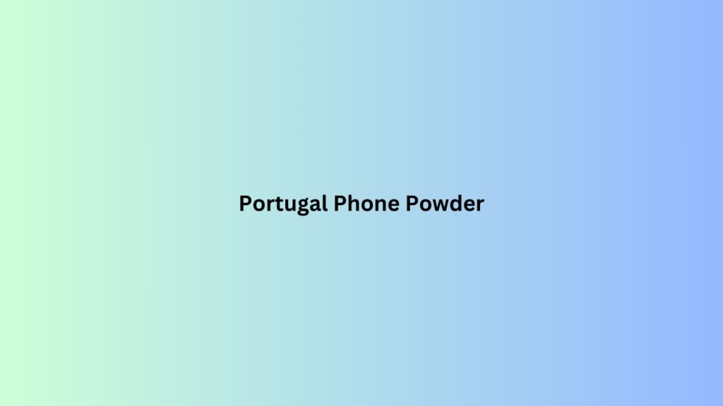 Portugal Phone Powder