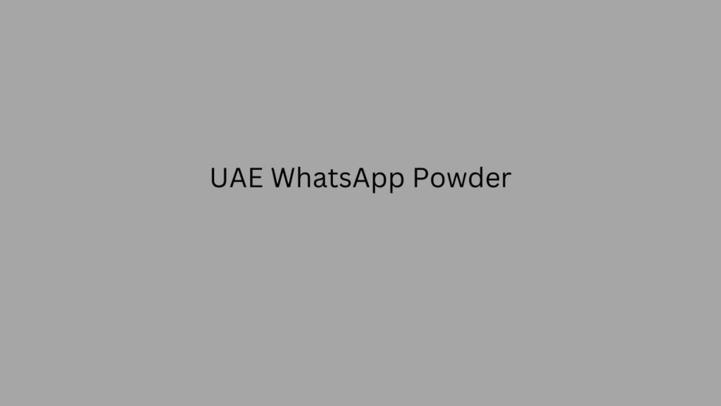 UAE WhatsApp Powder